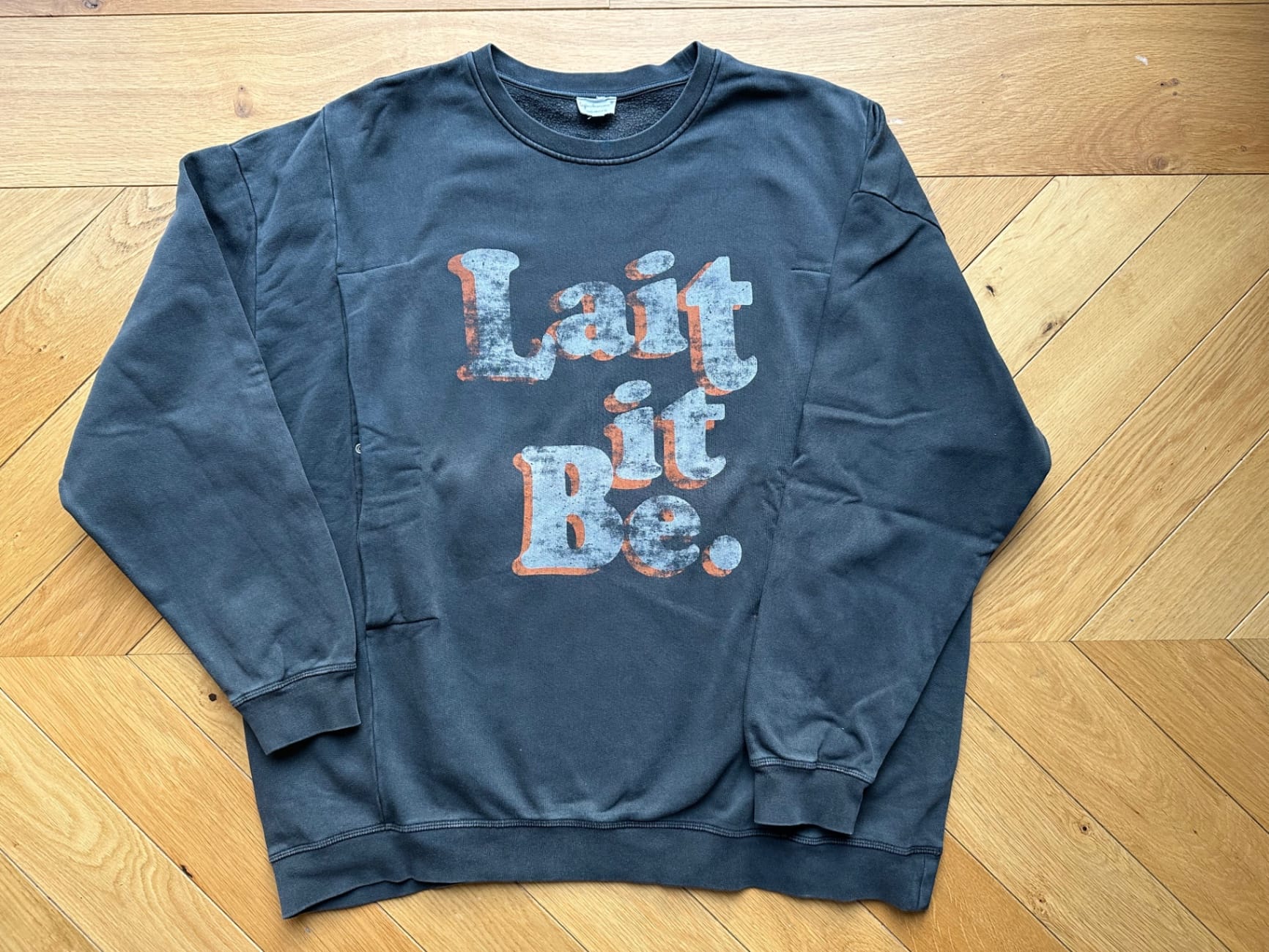 Sweat Lait it be Vintage