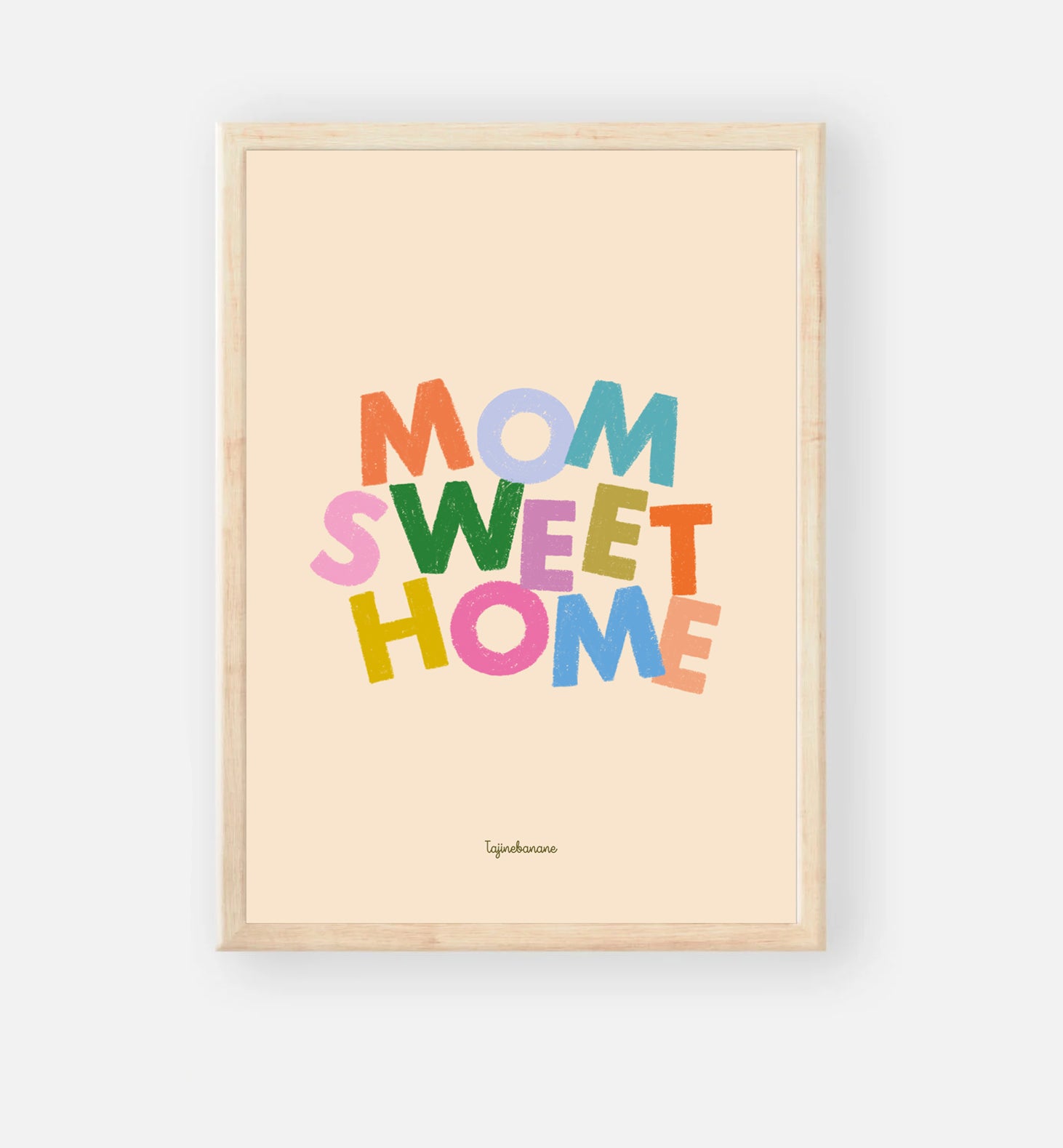 La maxi'affiche mom sweet home.